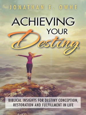 cover image of Achieving Your Destiny